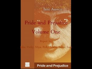 Pride and Prejudice Volume One Report by Julia