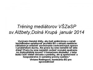 Trning meditorov VZa SP sv Albety Doln Krup