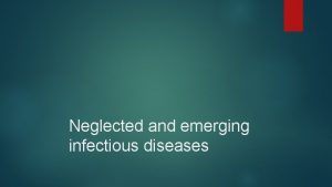 Neglected and emerging infectious diseases SARS Severe Acute