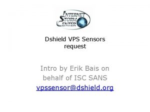 Dshield VPS Sensors request Intro by Erik Bais