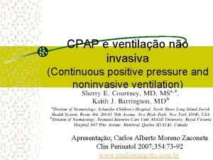 CPAP e ventilao no invasiva Continuous positive pressure