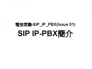 SIPIPPBXIssue 01 SIP IPPBX All In One Box