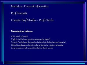 Modulo 4 Corso di informatica Prof Pasinetti Corsisti