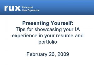 rux Richmond User Experience Presenting Yourself Tips for