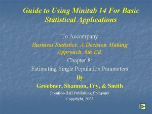 Guide to Using Minitab 14 For Basic Statistical