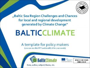 Baltic Sea Region Challenges and Chances for local