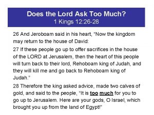 Does the Lord Ask Too Much 1 Kings