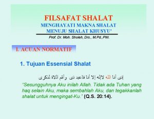 FILSAFAT SHALAT MENGHAYATI MAKNA SHALAT MENUJU SHALAT KHUSYU