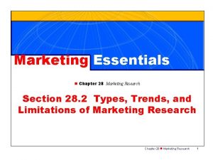Marketing Essentials n Chapter 28 Marketing Research Section
