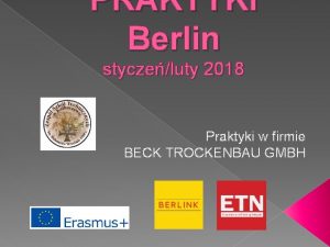 PRAKTYKI Berlin styczeluty 2018 Praktyki w firmie BECK