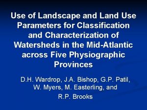 Use of Landscape and Land Use Parameters for