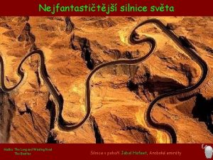 Nejfantastitj silnice svta Hudba The Long and Winding