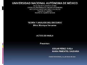 UNIVERSIDAD NACIONAL AUTNOMA DE MXICO FACULTAD DE FILOSOFA