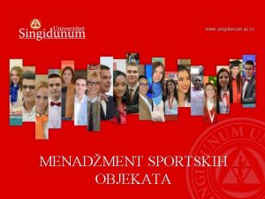 www singidunum ac rs MENADMENT SPORTSKIH OBJEKATA OBLASTI