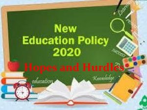 Hopes and Hurdles A Why New Policy v
