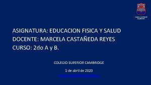 ASIGNATURA EDUCACION FISICA Y SALUD DOCENTE MARCELA CASTAEDA