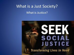 What is a Just Society What is Justice