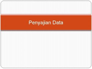 Penyajian Data Langkah langkah 1 Mengurutkan data dari