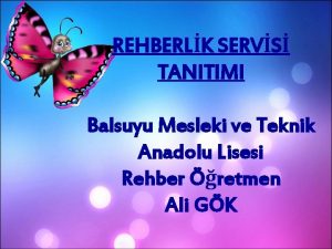 REHBERLK SERVS TANITIMI Balsuyu Mesleki ve Teknik Anadolu