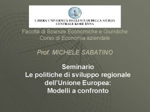 Facolt di Scienze Economiche e Giuridiche Corso di