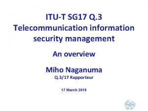 ITUT SG 17 Q 3 Telecommunication information security