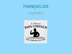 FRANAIS 201 CHAPITRE 2 REPARTITION EN GROUPES Section