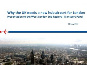 Why the UK needs a new hub airport