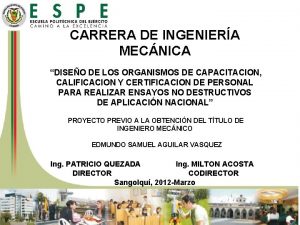 CARRERA DE INGENIERA MECNICA DISEO DE LOS ORGANISMOS CARRERA DE INGENIERA MECNICA DISEO DE LOS ORGANISMOS