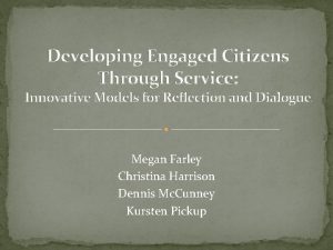 Developing Engaged Citizens Through Service Innovative Models for