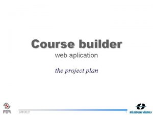 Course builder web aplication the project plan 982021