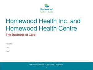 Homewood Health Inc and Homewood Health Centre The