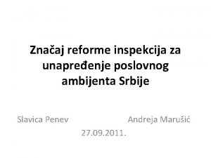 Znaaj reforme inspekcija za unapreenje poslovnog ambijenta Srbije