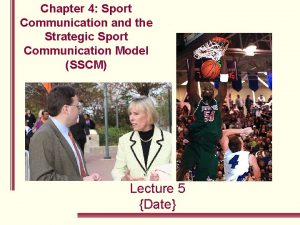 Chapter 4 Sport Communication and the Strategic Sport