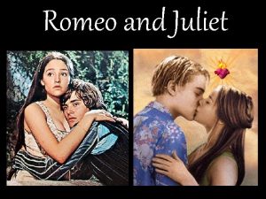 Romeo and Juliet Two households Both alike in