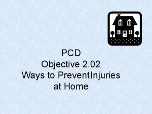 PCD Objective 2 02 Ways to Prevent Injuries