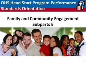 OHS Head Start Program Performance Standards Orientation Family