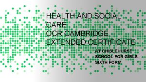 HEALTH AND SOCIAL CARE OCR CAMBRIDGE EXTENDED CERTIFICATE