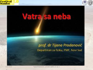 Vatra sa neba prof dr Tijana Prodanovi Departman