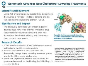 Genentech Advances New CholesterolLowering Treatments Scientific Achievement Using