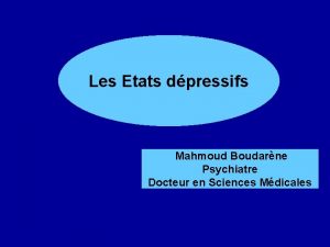 La maladie Les Etatsdpressive dpressifs Mahmoud Boudarne Psychiatre