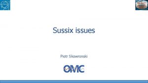 Sussix issues Piotr Skowronski The data Injection oscillations