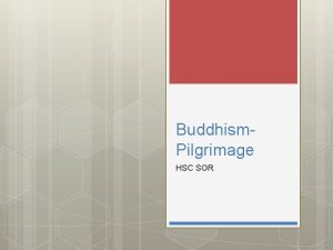 Buddhism Pilgrimage HSC SOR Syllabus Significant People and