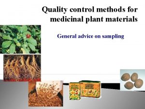 Quality control methods for medicinal plant materials