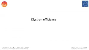 Klystron efficiency LCWS 2017 Strasburg 26 October 2017