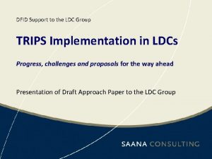 DFID Support to the LDC Group TRIPS Implementation