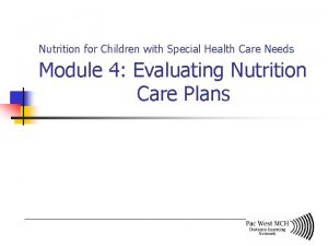 Nutrition for Children with Special Health Care Needs