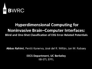 Hyperdimensional Computing for Noninvasive BrainComputer Interfaces Blind and