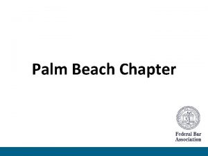 Palm Beach Chapter FBA Mission Statement The mission