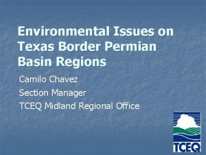 Environmental Issues on Texas Border Permian Basin Regions