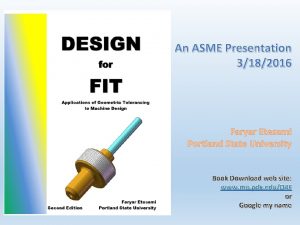 An ASME Presentation 3182016 Faryar Etesami Portland State